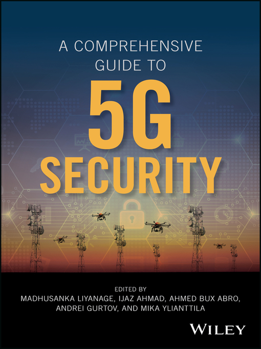 Title details for A Comprehensive Guide to 5G Security by Madhusanka Liyanage - Available